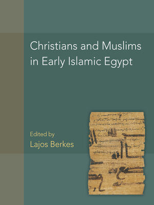 cover image of Christians and Muslims in Early Islamic Egypt